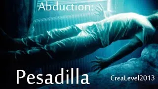 Abduction: Pesadilla (Nightmare) - Dark Skies FMV/MMV