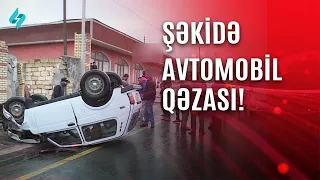Şəkidə idarəetməni itirən avtomobil aşdı | Kanal S Xəbər