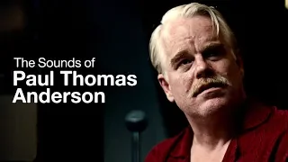 The Sounds of Paul Thomas Anderson