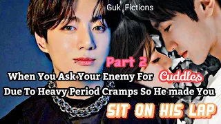 When you asked your enemy to cuddle due to heavy periods so he made you sit on his lap| BTS FF