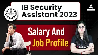 IB Security Assistant Salary & Job Profile | IB Recruitment 2023