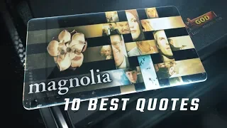 Magnolia 1999 - 10 Best Quotes