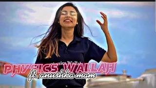 FT. ANUSHKA MAM PHYSICS WALLAH || ANUSHKA MAM STATUS || ANUSHKA MAM CHEMISTRY || #viral #viralvideo