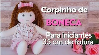 Boneca de pano para INICIANTES Esse é O CORPO mais fácil pra você fazer suas bonecas. MOLDE GRATIS 👇