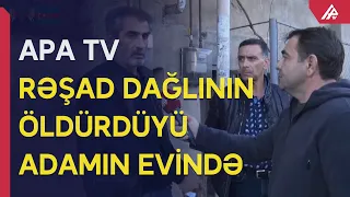 Rəşad Dağlının öldürdüyü adamın qardaşı görün nələr danışdı - APA TV