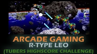 R-Type Leo | Tubers High Score Challenge