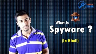 What is Spyware ? How to protect yourself from it. (In Hindi)