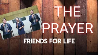 "The Prayer" (Cover Live) Friends for Life