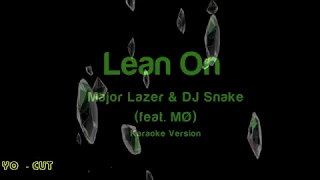 Lean on Major lazer & Dj Snake (videolyrics) with back vocal yo-cut1