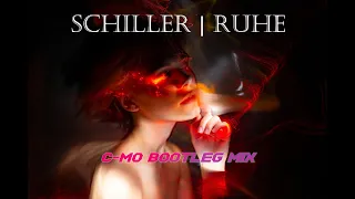 Schiller - Ruhe (C-Mo BOOTLEG Mix)