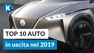 TOP 10 AUTO in uscita nel 2019!