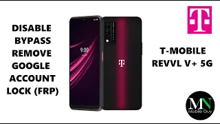 Disable / Bypass / Remove Google Account Lock FRP on T-Mobile REVVL V+ 5G!