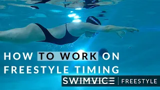 How To Work On Freestyle Timing In Your Swim Practice!