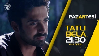 Tatlı Bela 36.Bölüm Fragmanı - 10 Nisan Pazartesi