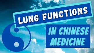 Lung Functions in Chinese Medicine