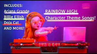 Rainbow High Character Theme Songs Part 1