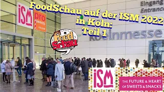 FoodSchau auf der ISM 2022 in Köln "Teil 1" #ism2022