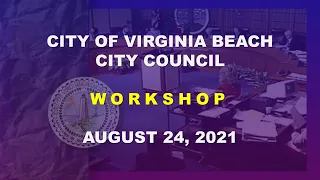 City Council Workshop - 08/24/2021
