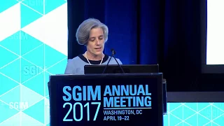 Eileen Reynolds Presidential Address - 2017 SGIM Annual Meeting