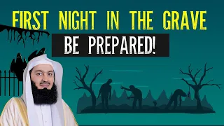 THE MOMENTS YOUR SOUL ENTERS THE GRAVE | YOUR FIRST HOUR IN THE GRAVE - mufti menk