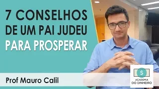 7 CONSELHOS DE UM PAI JUDEU PARA PROSPERAR