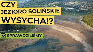 SUSZA NAD SOLINĄ - sprawdzamy jak susza wpłynęła na mieszkańców i turystykę Bieszczad!