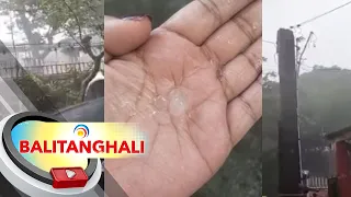 Hailstorm, naranasan sa ilang parte ng Cavite | BT