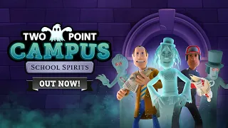 Two Point Campus: School Spirits | Available Now!