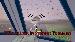 TIV 1 slides in powerful tornado - Twisted 1.20