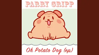 Oh Potato Dog (Helium Mix)