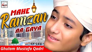 2021 Ramadan Special Nasheed | Ghulam Mustafa Qadri | Mahe Ramzan Aa Gaya | New Best Naat Sharif