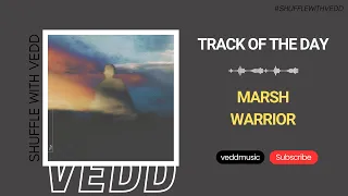 Marsh - Warrior (Extended Mix) | Anjunadeep | Track of the Day (29/03/2024)
