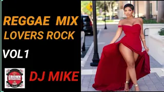 Reggae Lovers Rock Mix (Vol1) - [Lovers Rock Edition] - DJMIKE