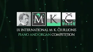 IX M. K. Čiurlionis Competition: Piano | Round 1_1