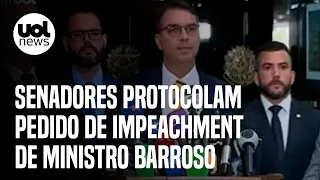 Impeachment de Barroso: Flávio Bolsonaro e outros senadores protocolam pedido contra ministro do STF