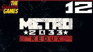 Прохождение Metro 2033: Redux [HD|PC|2014] - Часть 12 (Форпост)