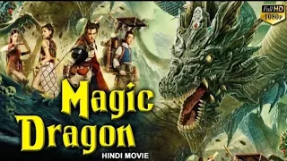 MAGIC DRAGON | Chinese Action Movie In Hindi HD | New Chinese Hollywood Hindi Dubbed Action Movie