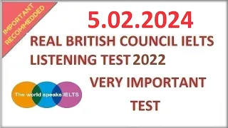 BRITISH COUNCIL IELTS LISTENING PRACTICE TEST 2024  - 5.02.2024