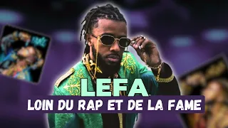 [Mini-Docu] - LEFA et son éloignement du paysage rap français