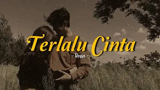 Terlalu Cinta - Rossa (speed up + lyrics) | TikTok Version