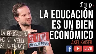 Axel Kaiser | "La educación es un bien económico"