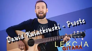 Dawid Kwiatkowski - Proste | Lekcja Gitary