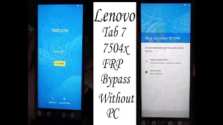 Lenovo Tab 7 (7504X) (Android 7.0) FRP Bypass Without PC by Firmwaresz....