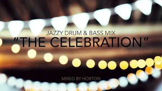 "The Celebration" ~ 50k Subscribers Jazzy Drum & Bass Mix