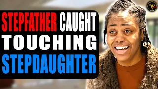 Stepfather Gets Busted With Stepdaughter, What Happens Next Will Shock You