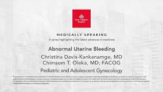 Medically Speaking: Abnormal Uterine Bleeding