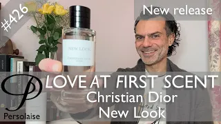 Christian Dior New Look perfume review on Persolaise Love At First Scent episode 426