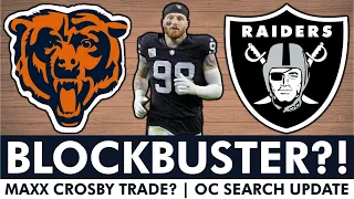 Chicago Bears BLOCKBUSTER TRADE For Maxx Crosby? Caleb Williams Draft Rumors? Bears OC Search Latest