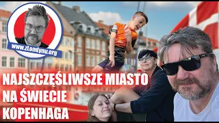 Kopenhaga - Najszczęśliwsze miasto na świecie.  Na czym polega fenomen tego miejsca? Dania