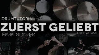 ZUERST GELIEBT - OUTBREAKBAND - Drumtutorial Markus Dinger